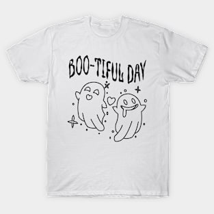 Boo-Tiful Day funny quotes T-Shirt